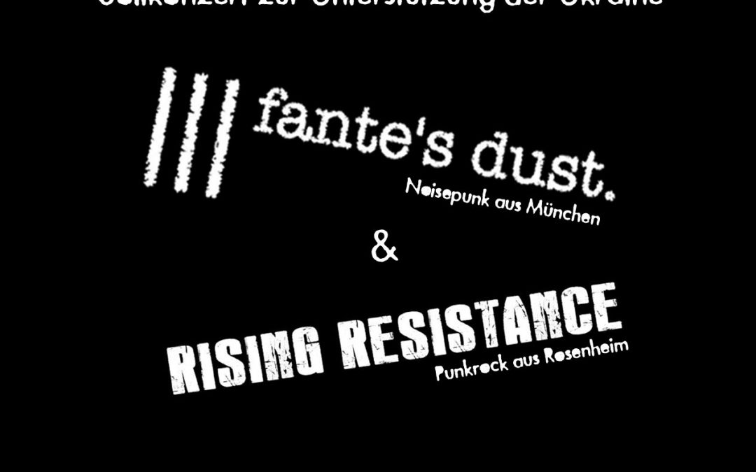 Soli-Konzert – Rising Resistance &  Fante’s Dust