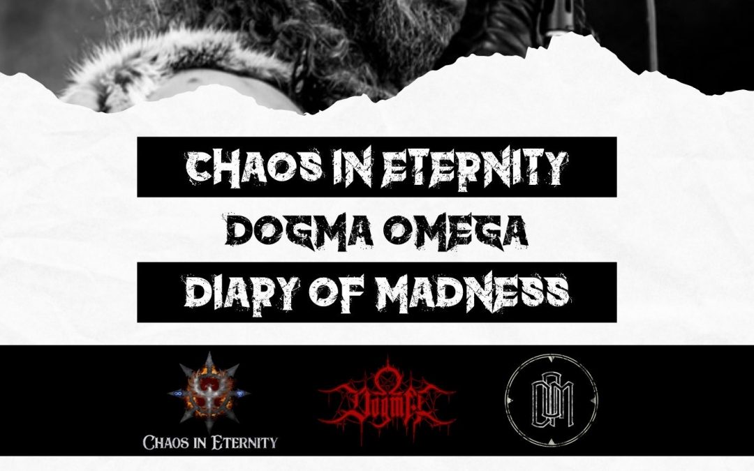 DAWN OF CHAOS – Chaos in Eternity, Diary of Madness & Dogma Omega