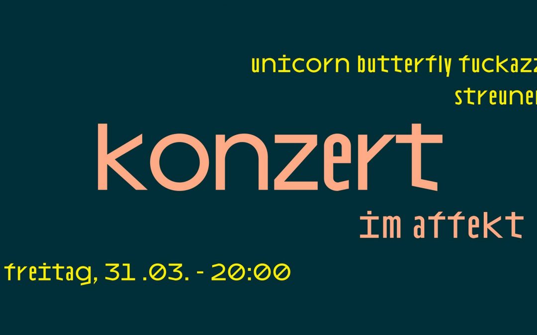 Unicorn Butterfly Fuckazz & Streuner – Live!