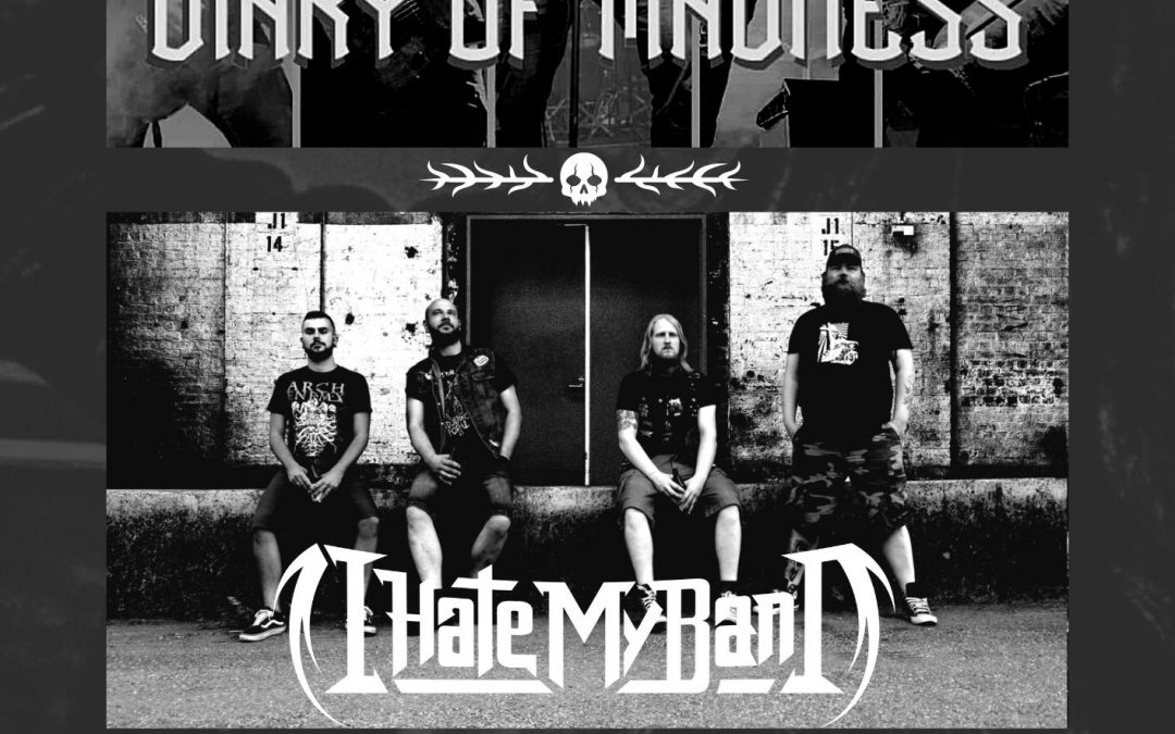 Diary of Madness & I hate my Band – METAL- LIVE