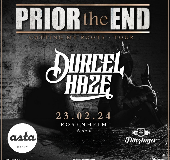 Prior the End & Durcel Haze